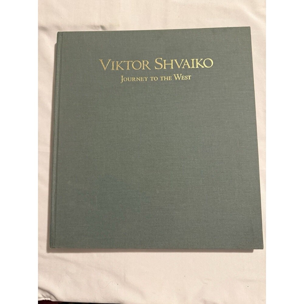 Viktor Shvaiko Journey to the West 1998 First Edition Signed Inscribed Art Book